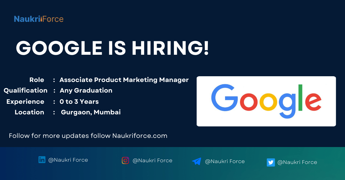 Google is hiring for Associate Product Marketing Manager 2024