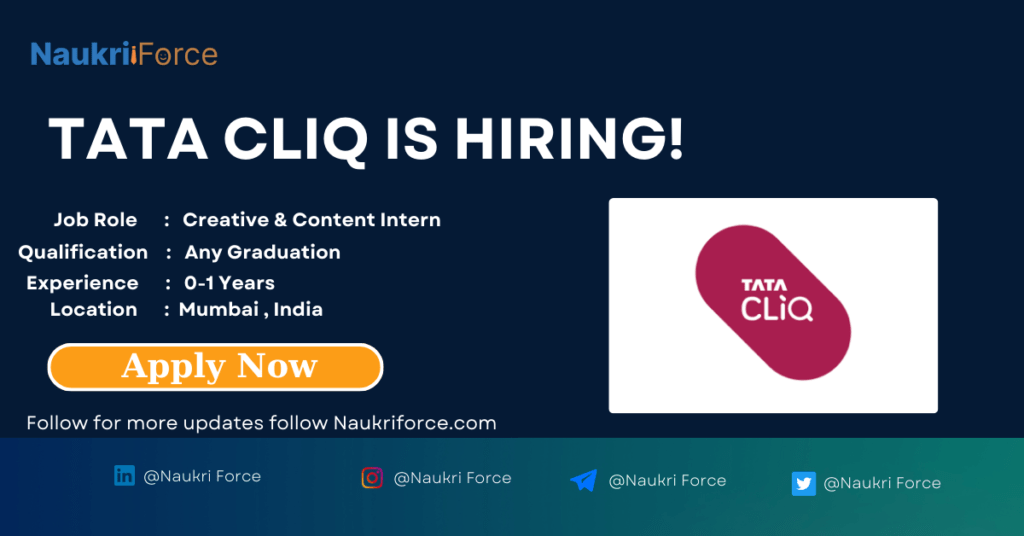 Tata Cliq Creative & Content internshipv Tata Cliq Creative & Content internship