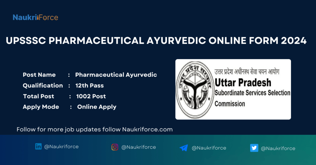 UPSSSC Pharmaceutical Ayurvedic Online Form 2024 UPSSSC Pharmaceutical Ayurvedic Online Form 2024